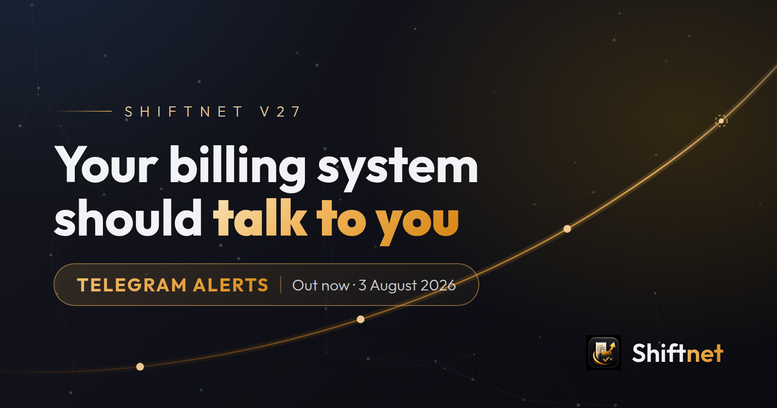 Your billing system should talk to you — Shiftnet Telegram alerts